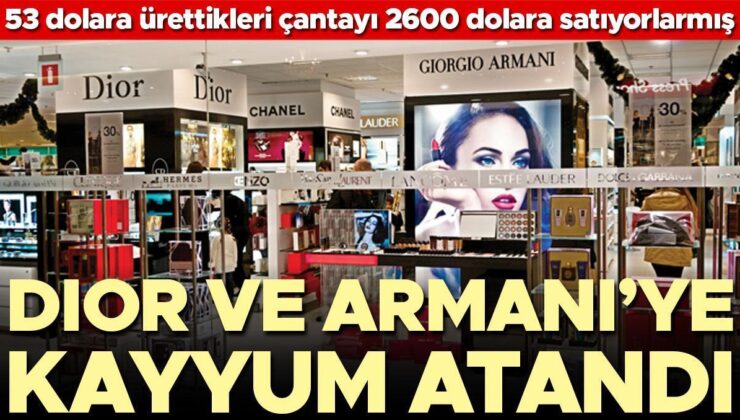 Dior ve Armani’ye kayyum